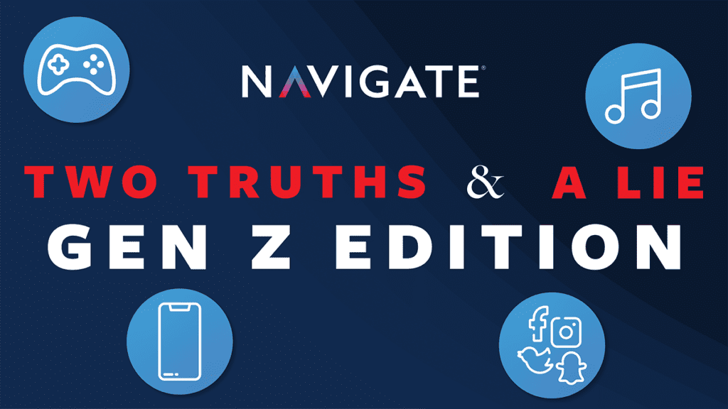 Two Truths & A Lie: Gen Z Edition Insights
