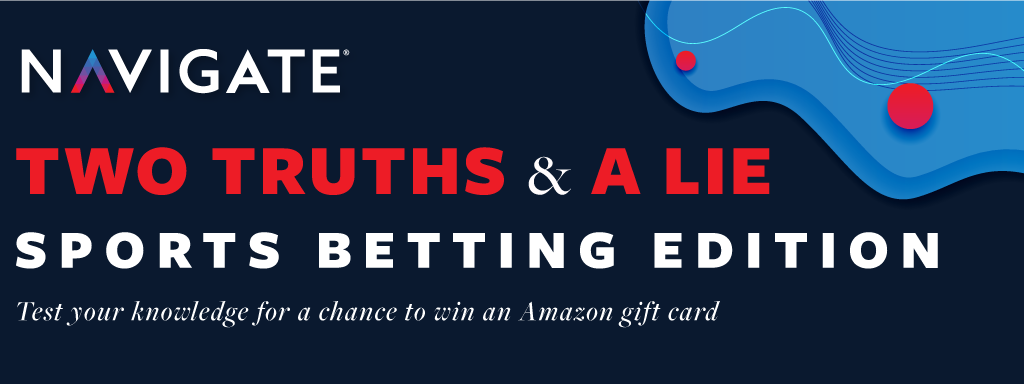 Two Truths & A Lie: Sports Betting Edition