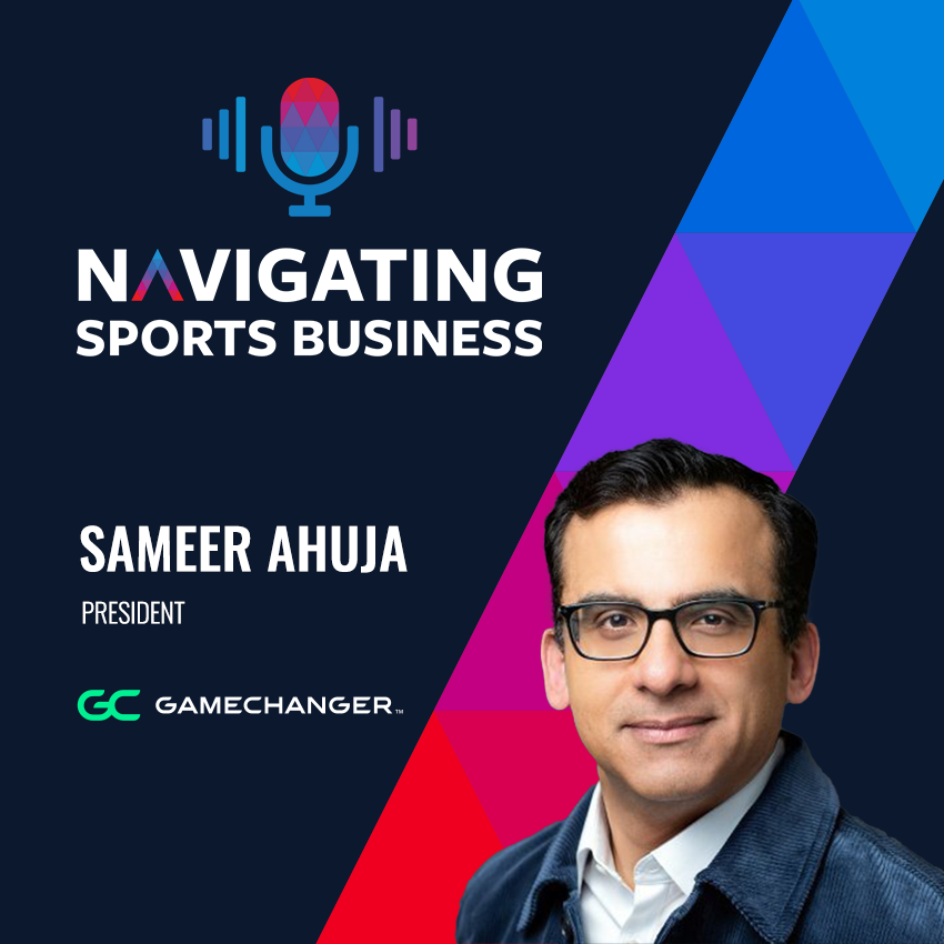 Podcast Alert: Sameer Ahuja – GameChanger